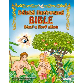 Kniha Dětská ilustrovaná bible – Starý a Nový zákon