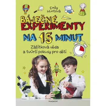 Kniha Báječné experimenty na 15 minut