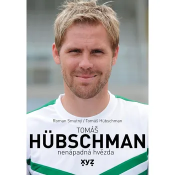 Kniha Tomáš Hübschman: nenápadná hvězda