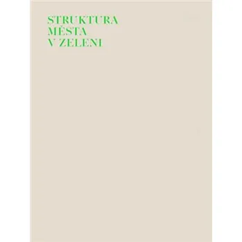 Umění Struktura města v zeleni