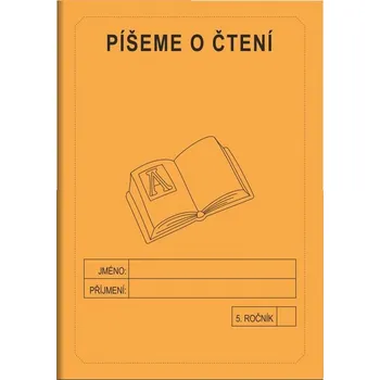 Český jazyk Píšeme o čtení 5. ročník - školní sešit