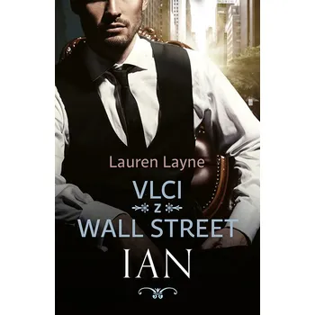 Kniha Vlci z Wall Street: Ian