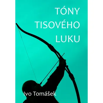 Kniha Tóny tisového luku