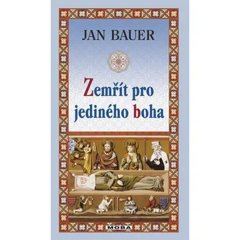 Kniha Zemřít pro jediného boha