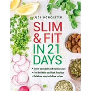 Slim & Fit in 21 Days - Lucy Doncaster