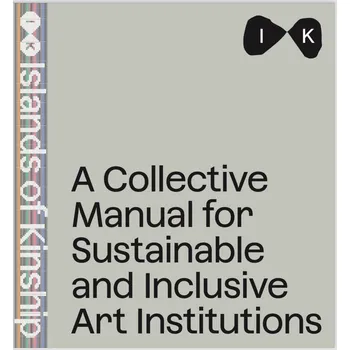 Cizojazyčná kniha Collective Manual for Inclusive and Sustainable Art Institutitions