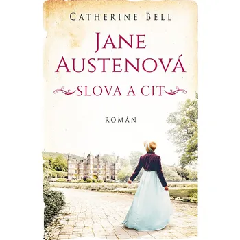 Kniha Jane Austenová: Slova a cit