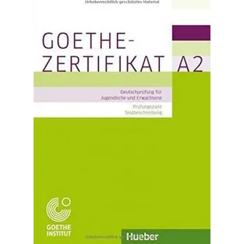 Německý jazyk Goethe-Zertifikat A2 – Prüfungsziele, Testbeschreibung