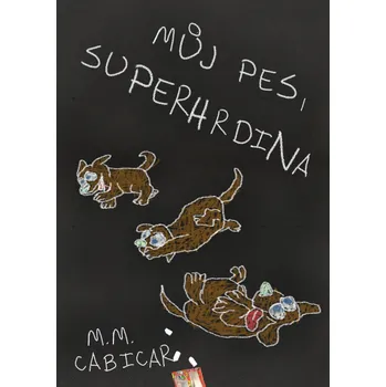 Kniha Můj pes, superhrdina