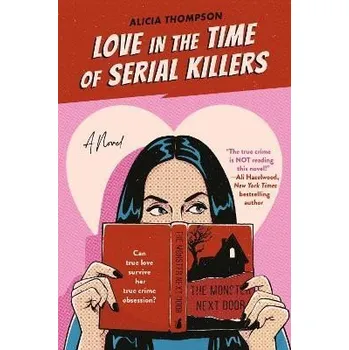Cizojazyčná kniha Love In The Time Of Serial Killers