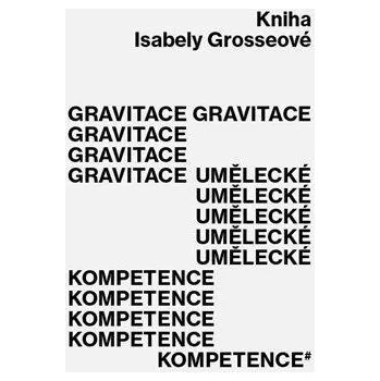 Umění Gravitace umělecké kompetence
