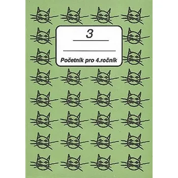 Matematika Početník pro 4. ročník ZŠ - 3.díl - Jiřina Brzobohatá