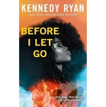 Cizojazyčná kniha Before I Let Go: the perfect angst-ridden romance