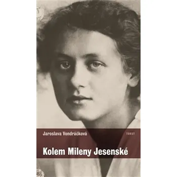 Literární biografie Kolem Mileny Jesenské