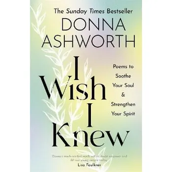 Cizí jazyk I Wish I Knew : Poems to Soothe Your Soul & Strengthen Your Spirit