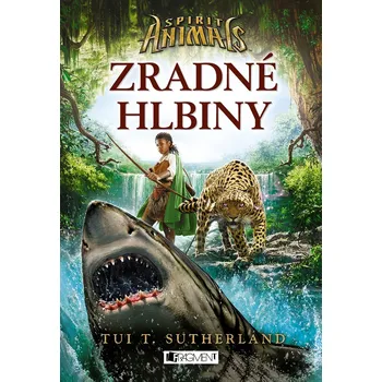 Kniha Spirit Animals 5 – Zradné hlbiny