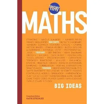 Cizojazyčná kniha Short Cuts: Maths: Navigate Your Way Through the Big Ideas