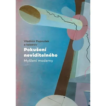 Umění Pokušení neviditelného - Myšlení moderny