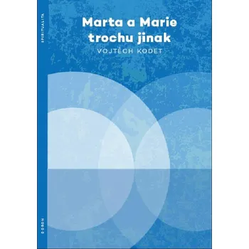 Marta a Marie trochu jinak