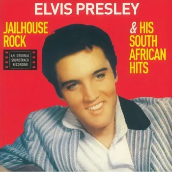 Zahraniční hudba LP Elvis Presley - Jailhouse Rock & His South African Hits