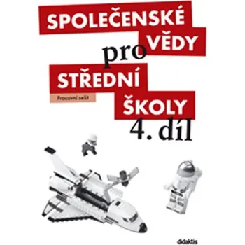 Společenské vědy pro SŠ 4.díl - Pracovní sešit