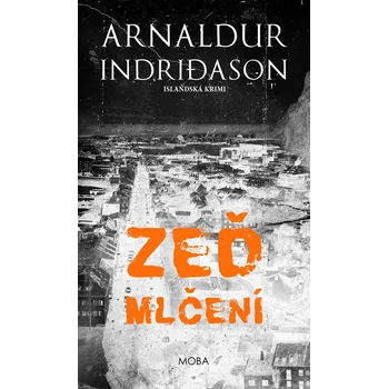 Kniha Zeď mlčení - Islandská krimi - Arnaldur Indridason (E-Kniha)