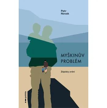 Beletrie pro dospělé Myškinův problém