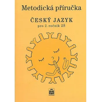 Český jazyk Český jazyk 2 pro základních školy - Metodická příručka
