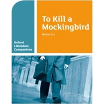 Anglický jazyk Oxford Literature Companions: To Kill a Mockingbird - Waldron, Carmel; Buckroyd, Peter