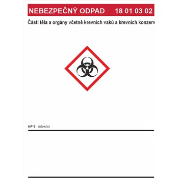 Nebezpečný odpad 18010302 Části těla a orgány ..... samolepící PVC fólie A5 (210 x 148 mm)