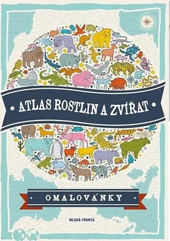 omalovánky Mladá fronta Atlas rostlin a zvířat (2018)