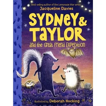 Populárně naučná literatura pro dospělé Sydney and Taylor and the Great Friend Expedition - Davies Jacqueline