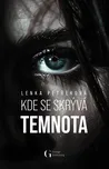 Kde se skrývá temnota - Lenka Petřeková…