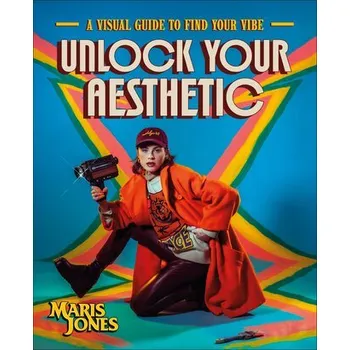 Unlock Your Aesthetic - Jones, Maris
