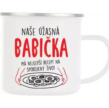 Plechový smaltový hrnek - Naše úžasná babička