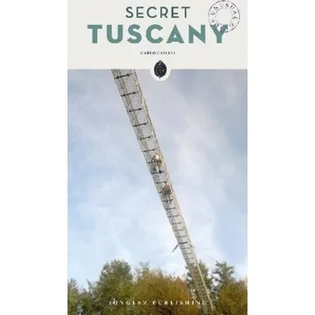 Cestování Secret Tuscany - Caselli, Carlo