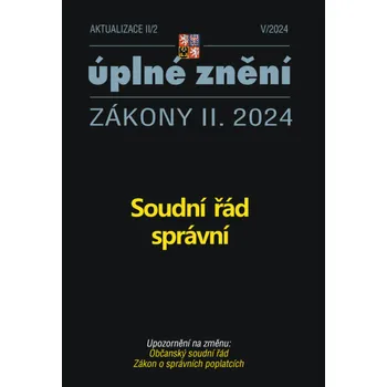 Kniha Aktualizace II/2 / 2024 - Soudní řád správní