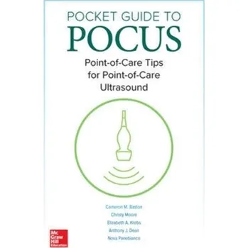 Učebnice Pocket Guide to POCUS: Point-of-Care Tips for Point-of-Care Ultrasound - Baston, Cameron; Moore, Christy; Krebs, Elizabeth A.; Dean, Anthony J.; Panebianco, Nova