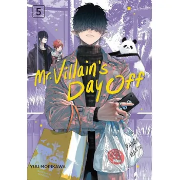 Mr. Villain's Day Off 05 - Morikawa Yuu