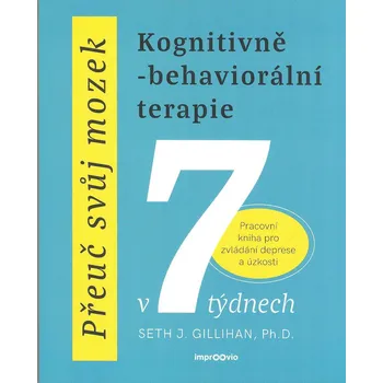 Přeuč svůj mozek v 7 týdnech: Pracovní…