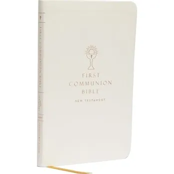 Populárně naučná literatura pro dospělé NABRE, New American Bible, Revised Edition, Catholic Bible, First Communion Bible: New Testament, Leathersoft, White - Catholic Bible Press