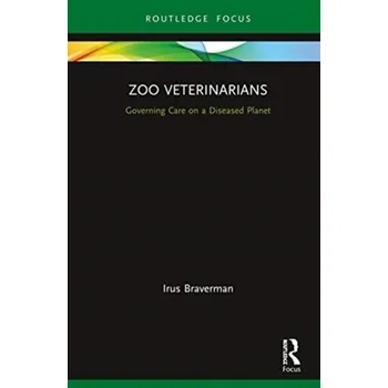 Zoo Veterinarians - Braverman, Irus [EN] (2020, Vázaná, Taylor & Francis Ltd)