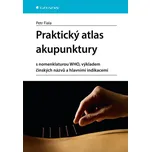 Praktický atlas akupunktury - Petr…