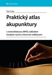 Praktický atlas akupunktury - Petr…