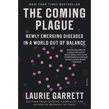The Coming Plague - Laurie Garrett
