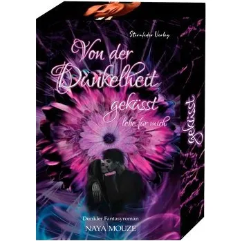 Von der Dunkelheit geküsst - Mouze, Naya