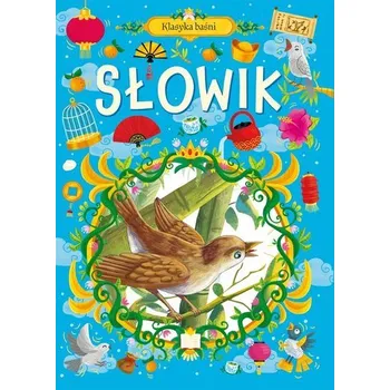 Pohádka Klasyka baśni. Słowik - praca zbiorowa [PL] (2024, Brožovaná, Ibis/Books)