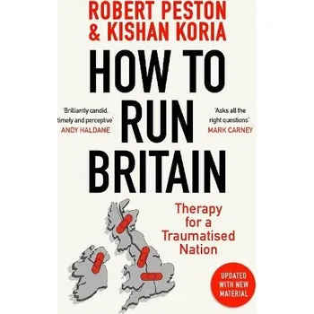 How To Run Britain - Peston, Robert