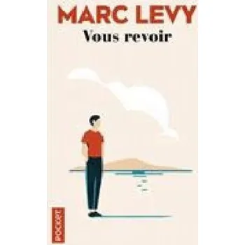 Vous revoir – Marc Levy (FR)