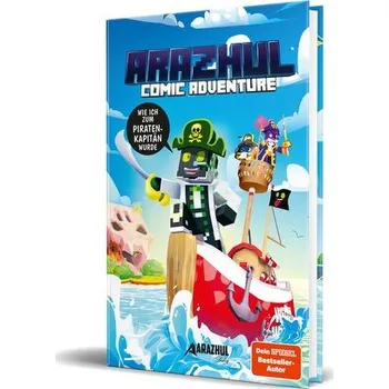 Wie ich zum Piratenkapitän wurde - Arazhul